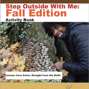 Step Outside with Me-Fall Edition-Corn